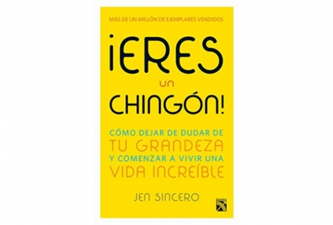¡Eres un chingón! (Spanish Edition)