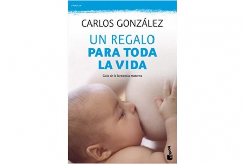 Un regalo para toda la vida: Guía de la lactancia materna