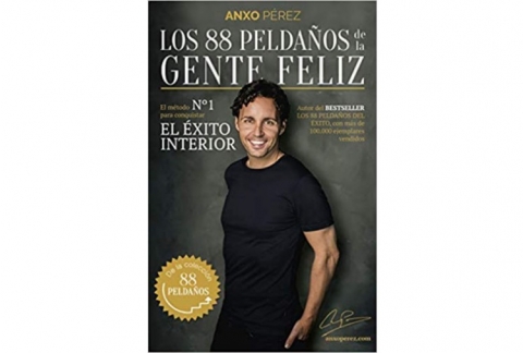 Los 88 Peldaños de la Gente Feliz: El método nº 1 para conquistar el Éxito Interior