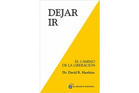 Dejar ir : El camino de la liberación
