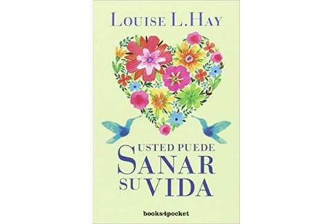 Usted puede sanar su vida