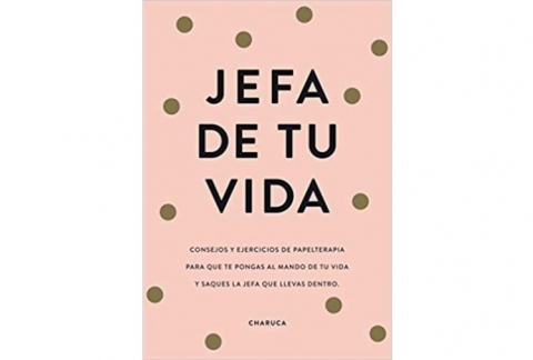 El recurso Jefa de tu vida: Reflexiones y ejercicios para que tomes el mando de tu vida lo ha compartido el mismo autor