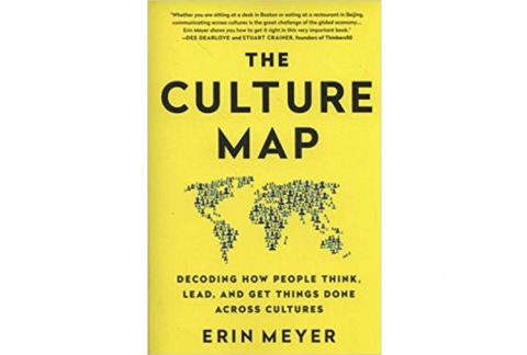 The Culture Map: Decoding How People Think, Lead, and Get Things Done Across Cultures