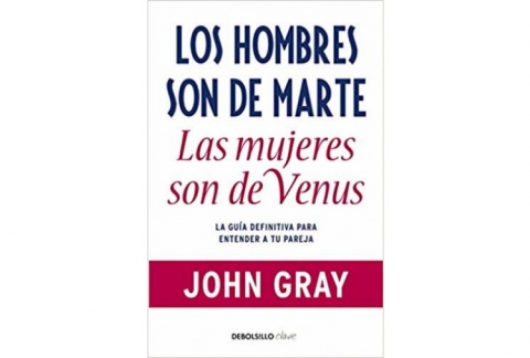 Los hombres son de Marte, las mujeres de Venus: La guía definitiva para entender a tu pareja
