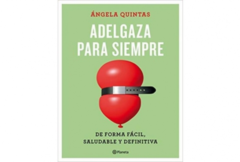Adelgaza para siempre: De forma fácil, saludable y definitiva