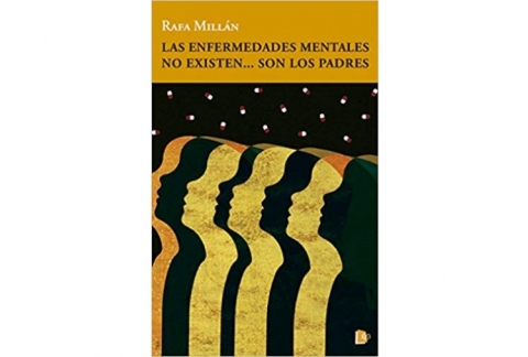 Las enfermedades mentales no existen...son los padres.