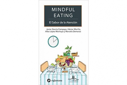 MINDFULNESS EATING: El sabor de la atención.