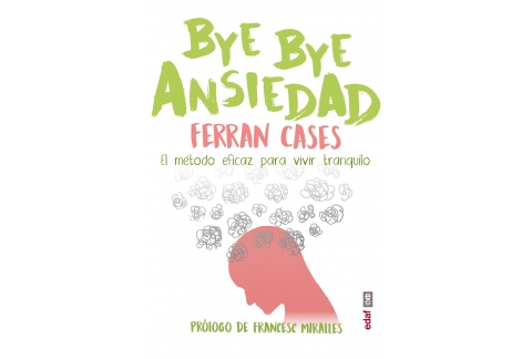 Bye Bye Ansiedad