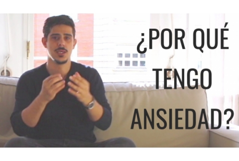 ¿Por qué tienes ANSIEDAD?