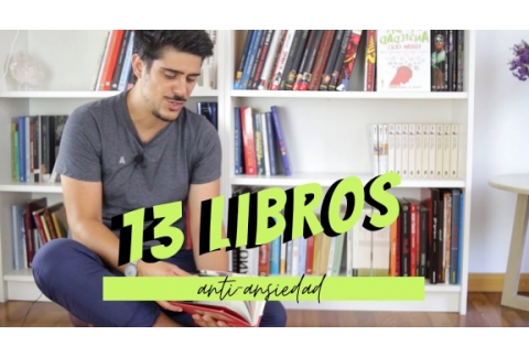 13 LIBROS anti-ansiedad que te CAMBIARÁN LA VIDA, te cuento cuales son y por dónde empezar.