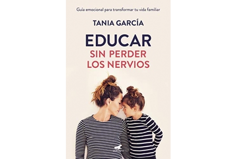 Educar sin perder los nervios: Guía emocional para transformar tu vida familiar (Spanish Edition)