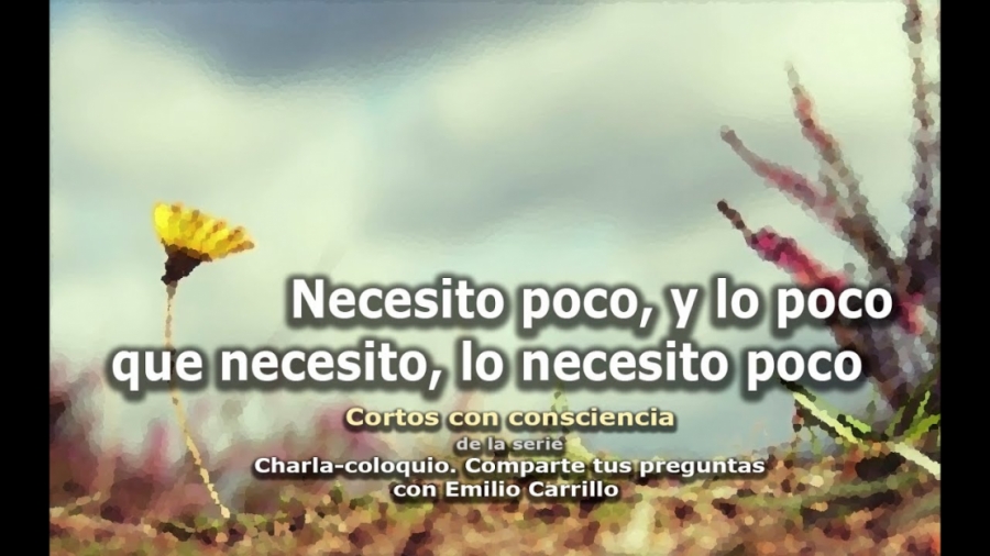 Imagen portada Claves para una Vida Sencilla y Plena - Cortos con consciencia de "Preguntas a Emilio Carrillo"