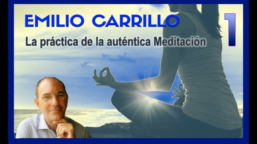 Imagen portada ENCUENTRO CON EMILIO CARRILLO: SEPTIEMBRE “La práctica de la auténtica Meditación" Parte 1