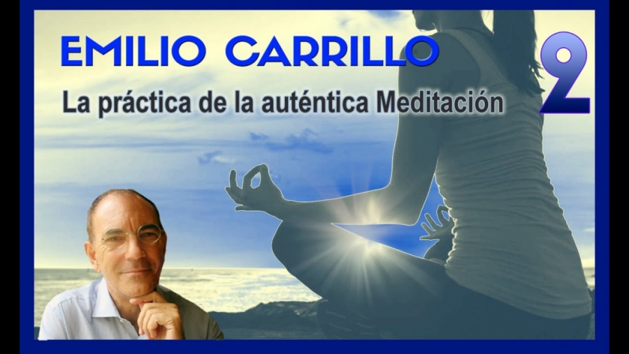 Imagen portada ENCUENTRO CON EMILIO CARRILLO: SEPTIEMBRE “La práctica de la auténtica Meditación" Parte 2