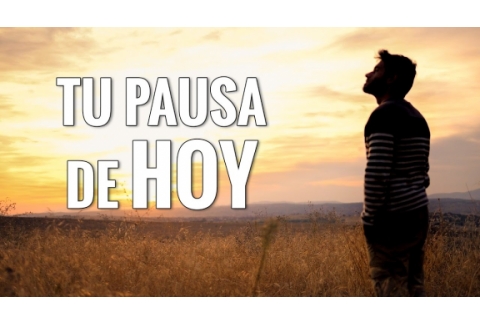 Has hecho TU PAUSA DE HOY?