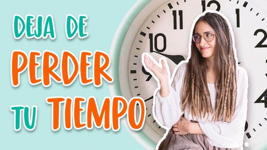 Imagen portada ✅ 7 Trucos para dejar de PERDER tu TIEMPO (y de Procrastinar)