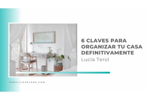 6 Claves para organizar tu casa definitivamente - Método Konmari y método del sol