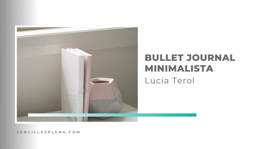 Imagen portada ¿Cómo organizarte con el Bullet Journal?