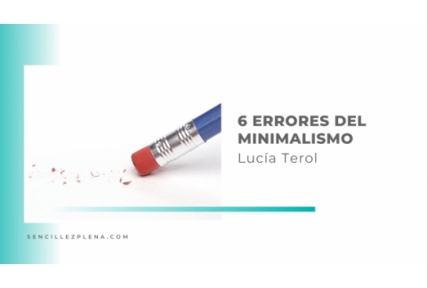 Minimalismo: 6 errores que puedes evitar