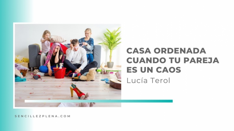 Imagen portada Cuando quieres orden pero tu pareja es desordenada