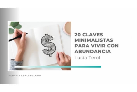 20 claves minimalistas para disfrutar de la abundancia