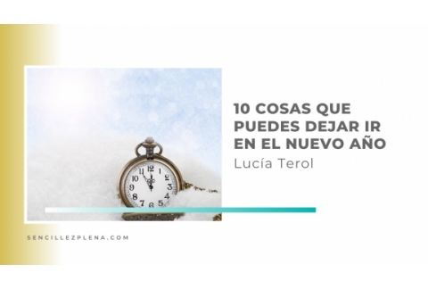 10 cosas que puedes dejar ir en el nuevo año