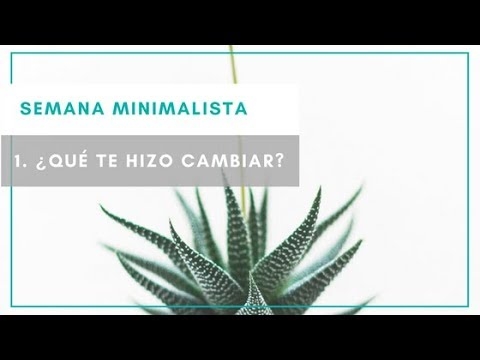 Imagen portada ¿Qué te hizo ser minimalista? SEMANA MINIMALISTA 1