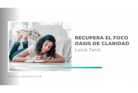 Recupera el foco: oasis de claridad