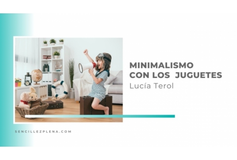 Minimalismo con los juguetes que tenemos en casa
