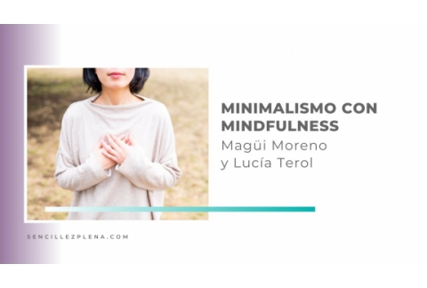 Minimalismo mental con Magüi Moreno