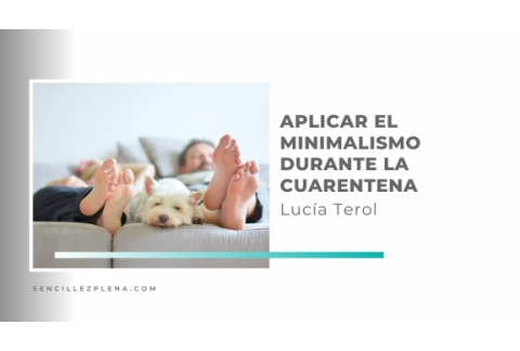 Aplicar el minimalismo mientras estamos en casa