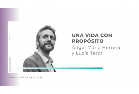 Descubrir tu propósito | Ángel María Herrera