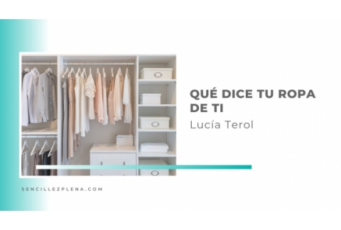 Qué dice de ti tu armario | Nuestra ropa es un reflejo