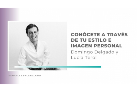 Entiende tu estilo e imagen personal con Domingo Delgado