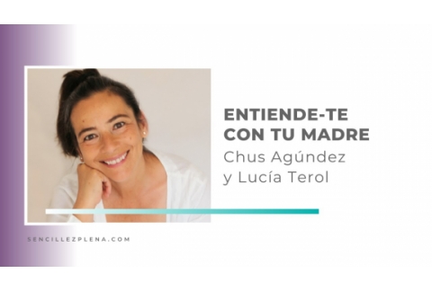 Entiende-te con tu madre con Chus Agúndez