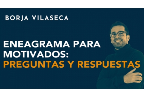 ENEAGRAMA para motivados - Preguntas y respuestas | Borja Vilaseca