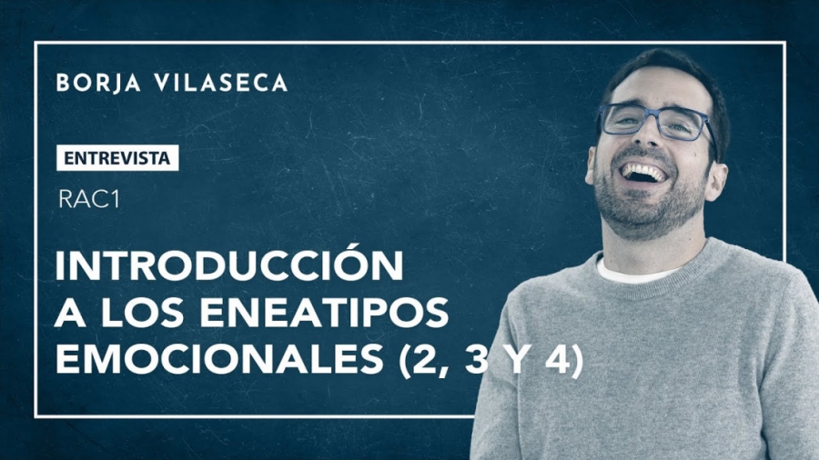 Imagen portada Introducción a los eneatipos emocionales 2, 3 y 4 | Borja Vilaseca