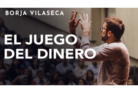 Claves para desarrollar la inteligencia financiera | Borja Vilaseca