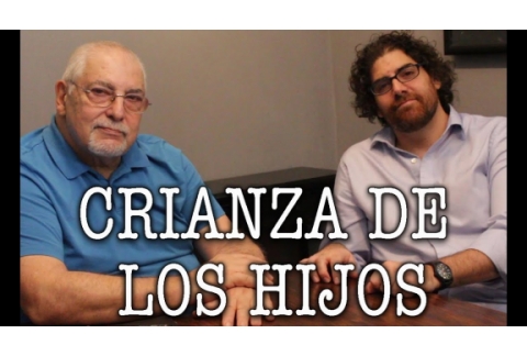 Jorge y Demian Bucay - Sobre la crianza de los hijos