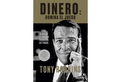 Dinero: domina el juego: Cómo alcanzar la libertad financiera en 7 pasos