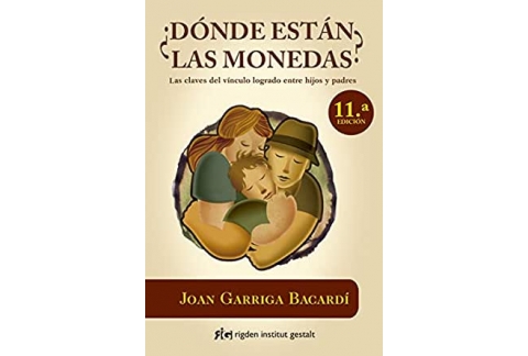 ¿Dónde están las monedas? Las claves del vínculo logrado entre hijos y padres