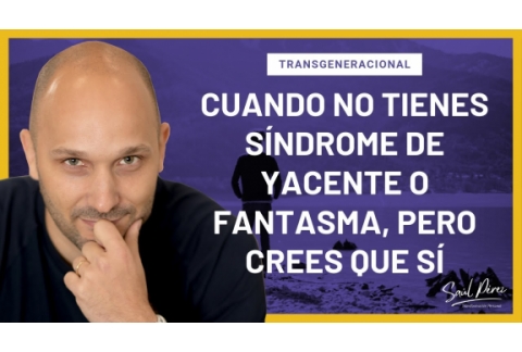 NO tienes Síndrome de YACENTE / FANTASMA