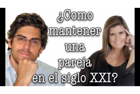 Demian Bucay y Pilar Sordo  ¿ Como mantener una pareja en el siglo XXI ?