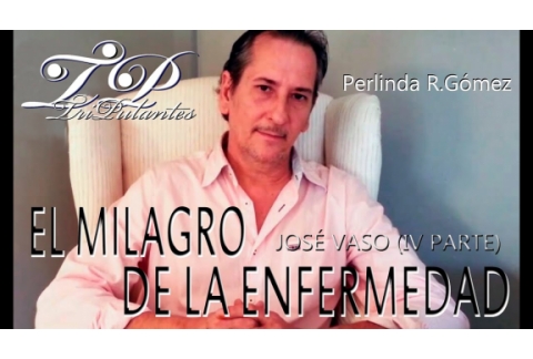 DESCODIFICANDO LA ENFERMEDAD - JOSÉ VASO IV PARTE