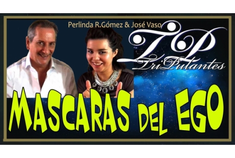 Las máscaras del EGO