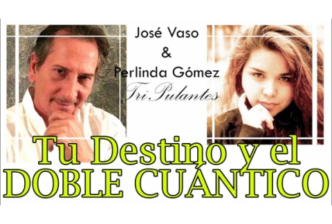 TU DESTINO Y TU DOBLE CUÁNTICO