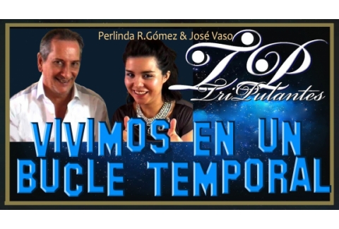 VIVIMOS EN UN BUCLE TEMPORAL