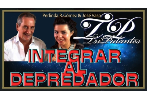 INTEGRAR AL DEPREDADOR