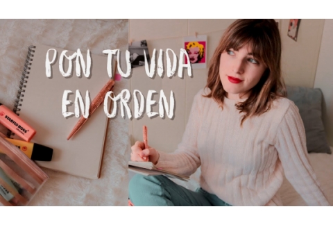 9 EJERCICIOS PARA PONER TU VIDA EN ORDEN