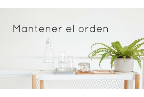 Cómo mantener tu casa ordenada | con Minimalismo